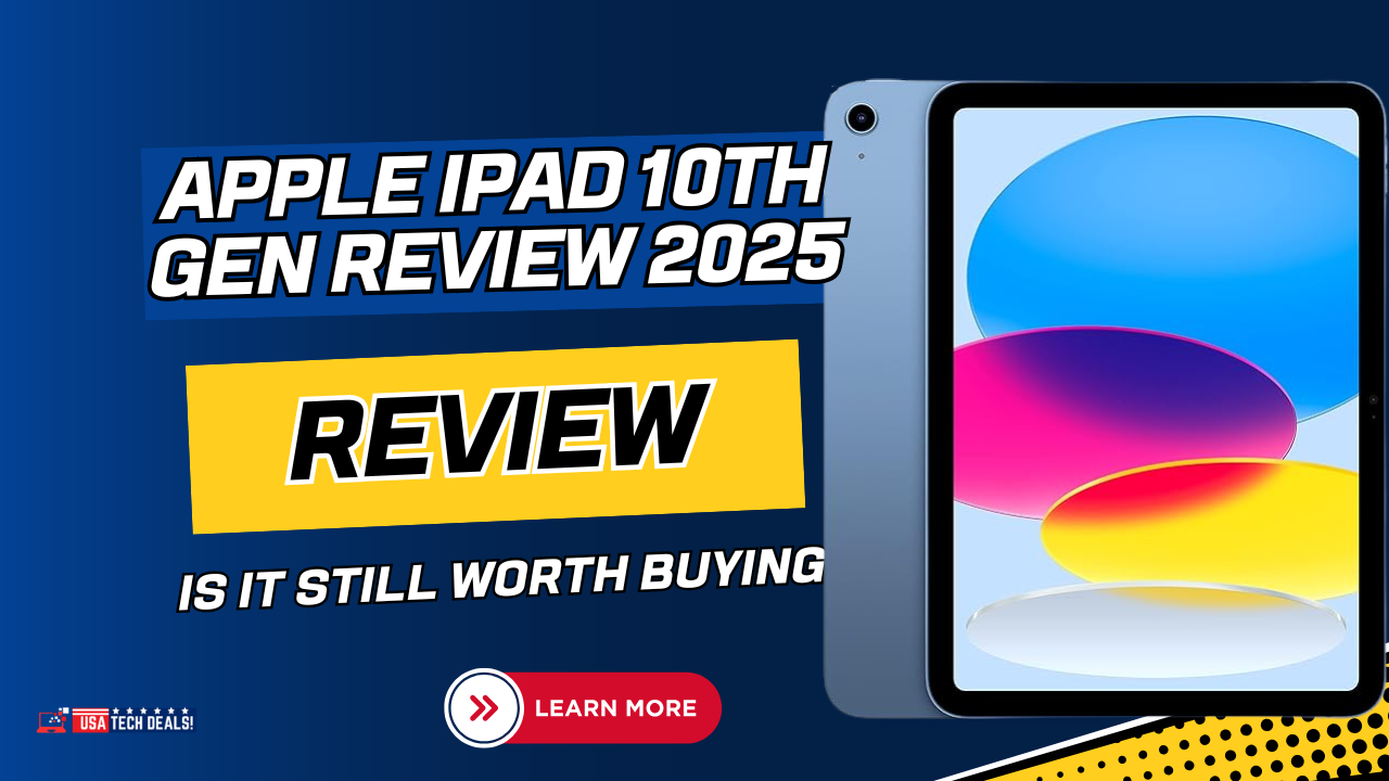 Apple iPad 10th Gen Review 2025 Is It Still Worth Buying