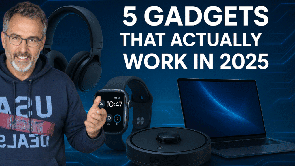 5 gadgets that actually work in 2025