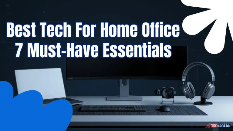 Best Home Office Tech 2026, 7 must-have essentials for remote work setup including laptop, monitor, headphones, WiFi router, keyboard, mouse, and webcam by USA Tech Deals