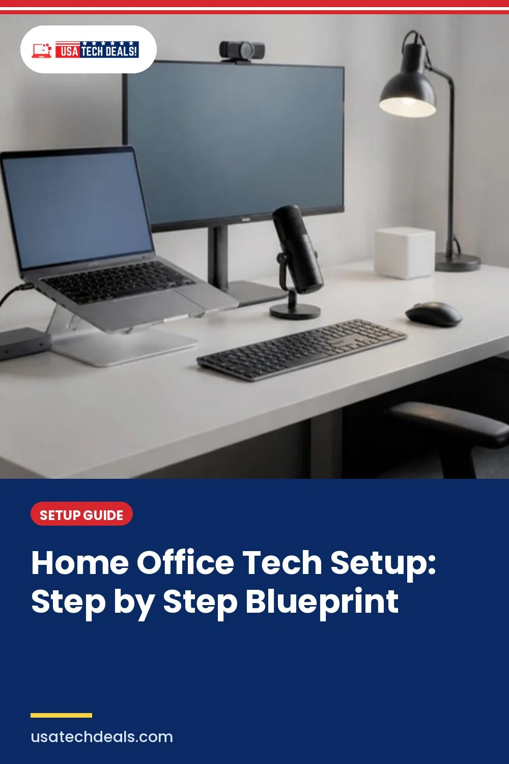 Home Office Tech Setup Guide: Step by Step Blueprint for Remote Professionals & Freelancers (2026)