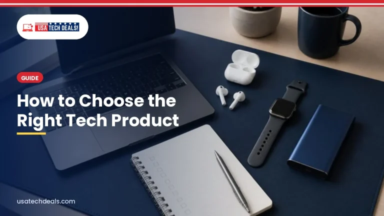 How to Choose the Right Tech Product (2026 Guide: Don’t Waste Your Money)